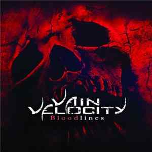 Vain Velocity - Bloodlines Album