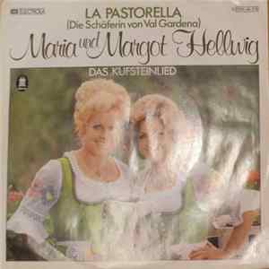 Maria & Margot Hellwig - La Pastorella (Die Schäferin Von Val Gardena) Album