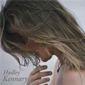 Hadley Kennary - Hadley Kennary Album