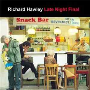 Richard Hawley - Late Night Final Album