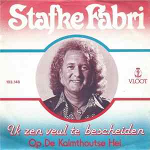 Stafke Fabri - Ik Zen Veul Te Bescheiden Album