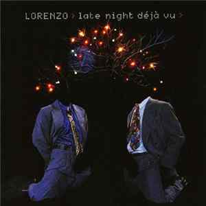 Lorenzo - Late Night Déjà Vu Album