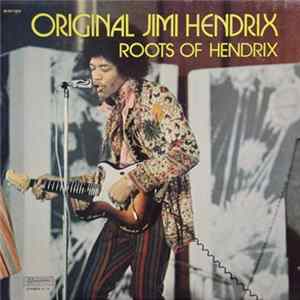 Original Jimi Hendrix - Roots Of Hendrix Album