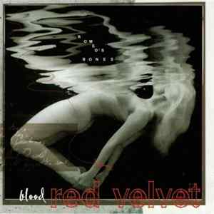 Blood Red Velvet - Romeo's Bones Album