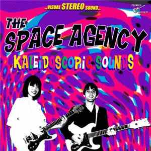 The Space Agency - Kaleidoscopic Sounds Album