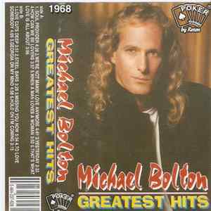 Michael Bolton - Greatest Hits Album