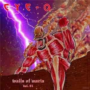 EyeQ - AoT Vol 1 - Walls of Maria Album