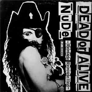Dead Or Alive - Nude -Remade Remodelled Album