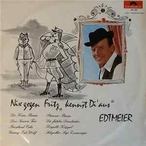 Edtmeier, Die Kern Buam, Das Sonora-Trio, Berglandecho, Stainzer Buam, Die Fidelen Diemlacher, Kapelle Köppel - Nix Gegen Fritz "Kennst Di Aus" Album