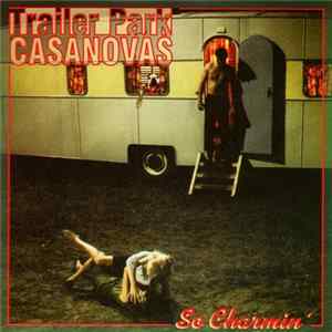 Trailer Park Casanovas - So Charmin' Album