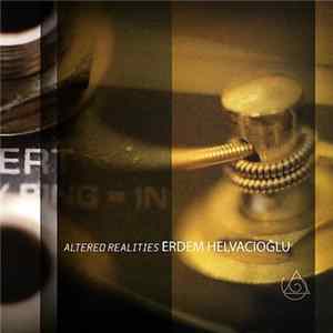 Erdem Helvacioğlu - Altered Realities Album