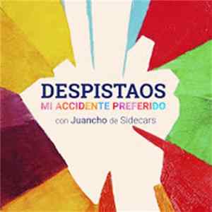 Despistaos con Juancho de Sidecars - Mi Accidente Preferido Album