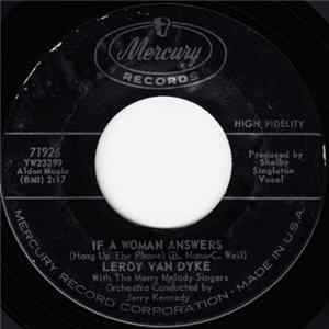 Leroy Van Dyke With The Merry Melody Singers Orchestra Conducted By Jerry Kennedy - If A Woman Answers (Hang Up The Phone) / A Broken Promise Album