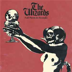 The Wizards - Full Moon In Scorpio Album