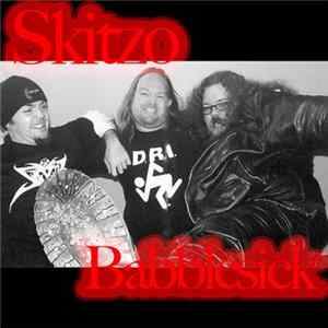 Skitzo - Babblesick Album