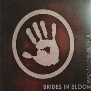 Brides In Bloom - Bad And Beautiful Album