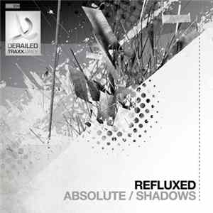 Refluxed - Absolute / Shadows Album