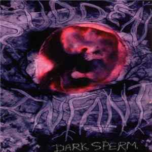 Sudden Infant - Dark Sperm Album