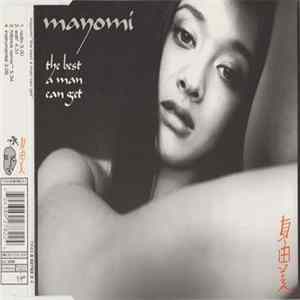 Mayomi - The Best A Man Can Get Album