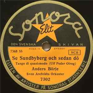 Anders Börje, Sven Arefeldts Orkester - Se Sundbyberg Och Sedan Dö / Balladen Om Herr Rosenbloms Spelemän Album