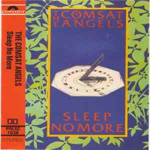 The Comsat Angels - Sleep No More Album