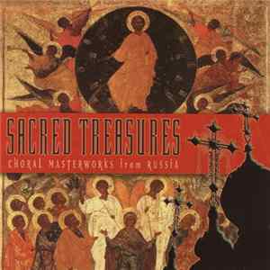 Various - Sacred Treasures - Choral Masterworks From Russia Album