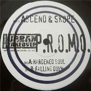 Ascend & Skope - Hardened Soul / Falling Down Album
