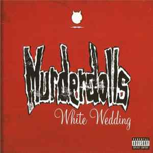 Murderdolls - White Wedding Album