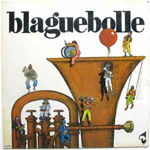 Blaguebolle - Blaguebolle Album