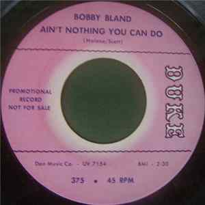 Bobby Bland - Ain’t Nothing You Can Do / Honey Child Album