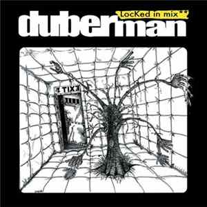 Duberman - Locked In Mix ** Album