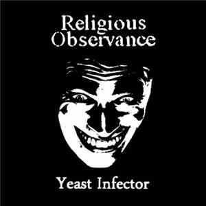 Religious Observance - Yeast Infector Album