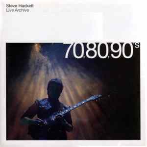 Steve Hackett - Live Archive 70,80,90's Album