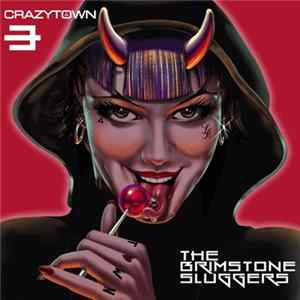 Crazy Town - The Brimstone Sluggers Album