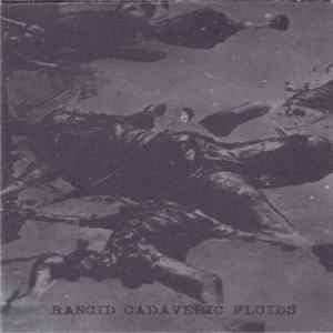 Rancid Cadaveric Fluids - Untitled Album