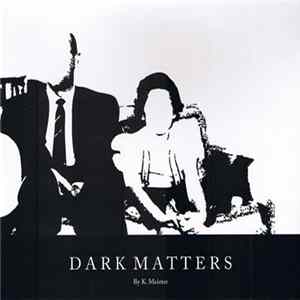 K. Meizter - Dark Matters Album