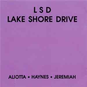 Aliotta Haynes Jeremiah - L S D Lake Shore Drive Album