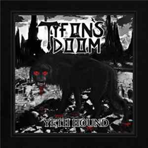 Tyfon's Doom - Yeth Hound Album