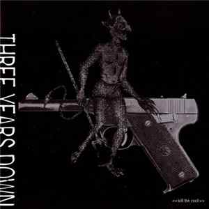 Three Years Down - Kill The Cool Album