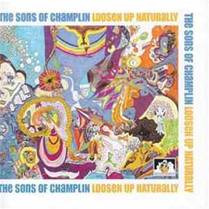 The Sons Of Champlin - Loosen Up Naturally Album