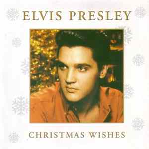 Elvis Presley - Christmas Wishes Album
