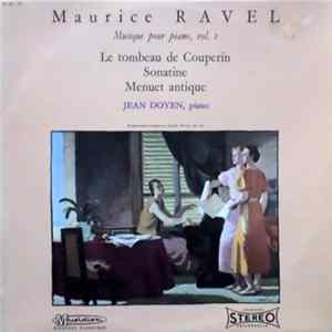 Maurice Ravel, Jean Doyen - Musique Pour Piano, Vol. 1 Album