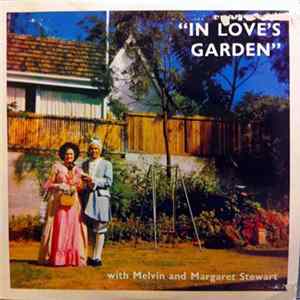 Melvin Stewart & Margaret Stewart - In Love's Garden Album