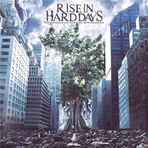Rise In Hard Days - Mecanismos De Nuestra Destrucción Album