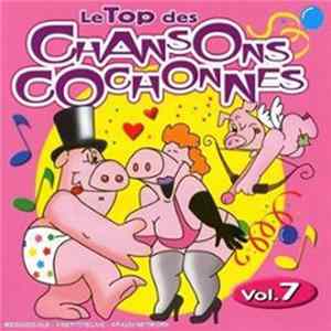 Unknown Artist - Le Top Des Chansons Cochonnes Vol. 7 Album