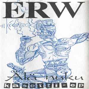 ERW - Älä Nuku Album