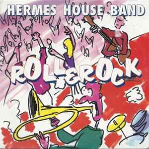 Hermes House Band - Rollerock Album