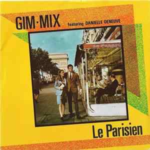 Gim-Mix Featuring Danielle Deneuve - Le Parisien Album