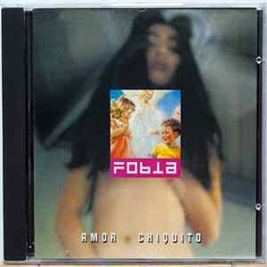 Fobia - Amor Chiquito Album