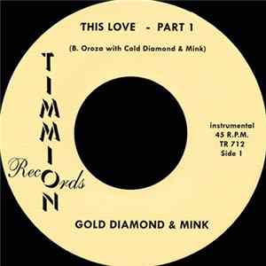 Gold Diamond & Mink - This Love Album